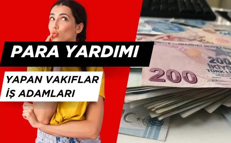 Para Yardımı Yapan Dernekler, Vakıflar ve Kurumlar