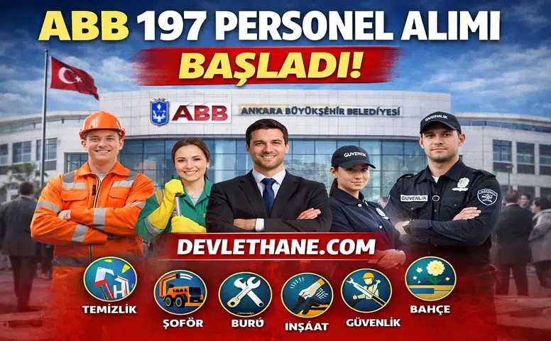 ABB 197 Personel Alımı Başladı: Başvuru Şartları ve Kadro Dağılımı Açıklandı