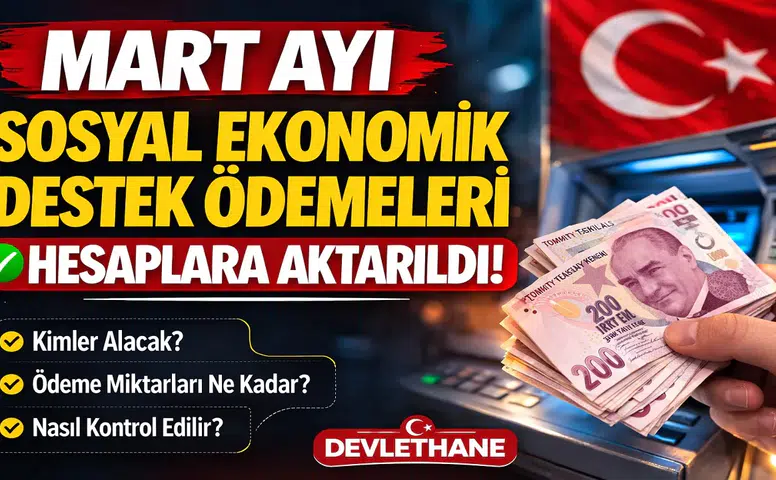 Mart Ayı Sosyal Ekonomik Destek Ödemeleri Hesaplara Aktarıldı