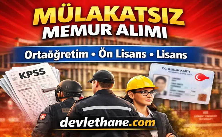 Mülakatsız Memur Alımı Başlıyor! KPSS 2026/1 Tercihleri ile Lise, Ön Lisans ve Lisans Mezunlarına Büyük Fırsat