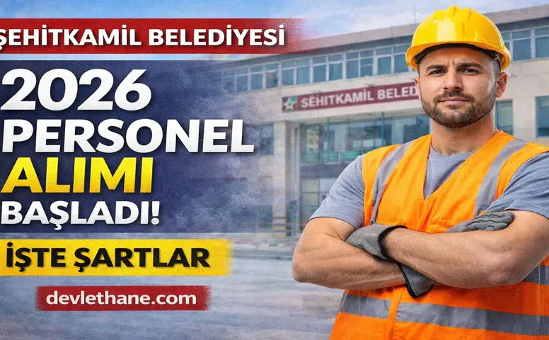 Şehitkamil Belediyesi Personel Alımı 2026 Başladı: Başvuru Şartları ve Detaylar Açıklandı