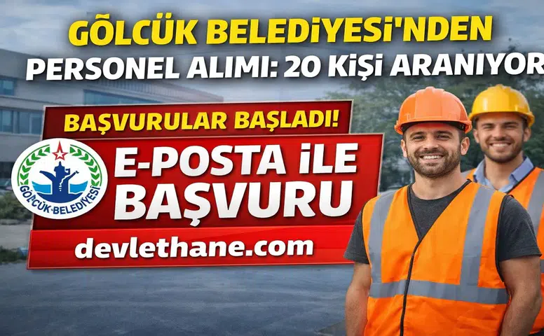 Gölcük Belediyesi 20 Personel Alımı Yapacak! Başvurular E-Posta ile Başladı