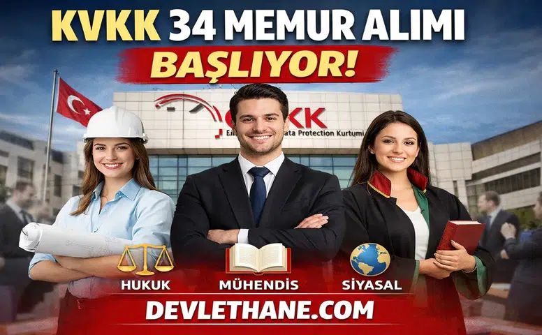 KVKK 34 Memur Alımı Başvurusu Başlıyor: KPSS Şartı, Kadrolar ve Tüm Detaylar