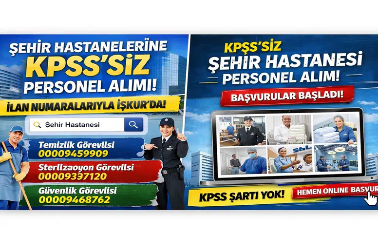 KPSS Şartsız Şehir Hastanesi Personel Alımı