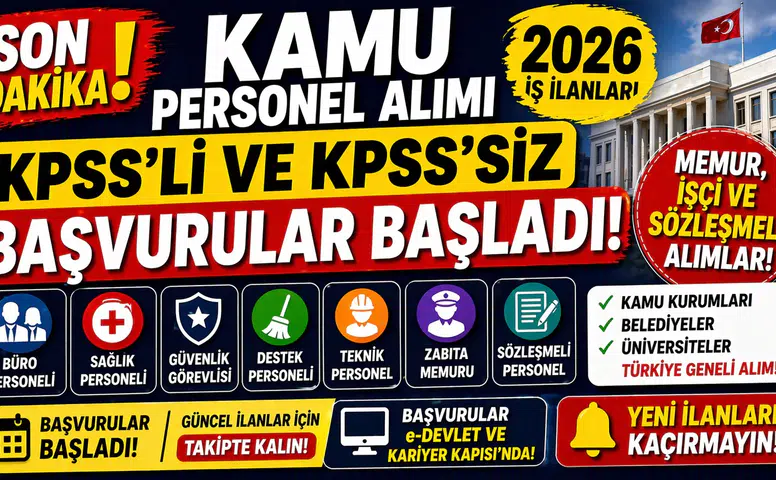 2026 Kamu Personel Alımı İlanları Açıklandı! KPSS’li ve KPSS’siz Başvurular Başladı