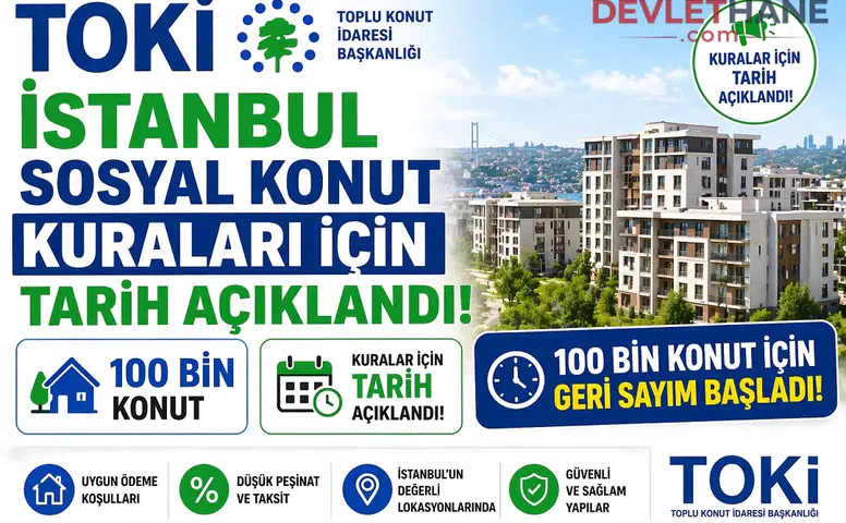 TOKİ İstanbul Sosyal Konut Kuraları İçin Tarih Açıklandı! 100 Bin Konut İçin Geri Sayım Başladı