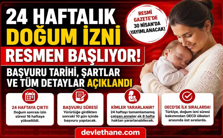 24 Haftalık Doğum İzni Resmen Başlıyor: Başvuru Tarihi, Şartlar ve Tüm Detaylar Açıklandı