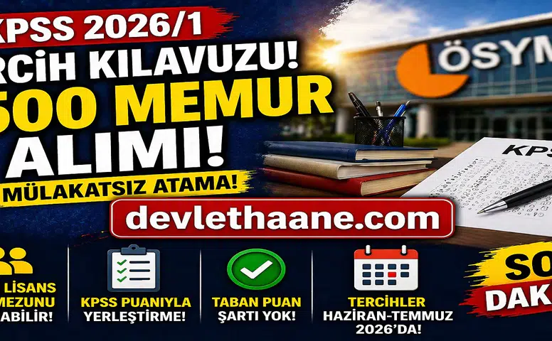 KPSS 2026/1 Tercih Kılavuzu ile 2500 Memur Alımı! Şartlar, Kadrolar ve Tarih