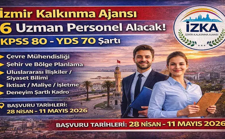 İzmir Kalkınma Ajansı 6 Uzman Personel Alımı Yapacak: KPSS 80 ve YDS 70 Şartı Dikkat Çekiyor