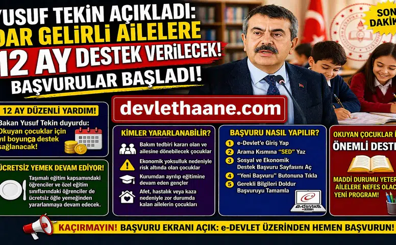 Yusuf Tekin Duyurdu: Dar Gelirli Ailelere 12 Ay Destek! Başvurular Resmen Başladı