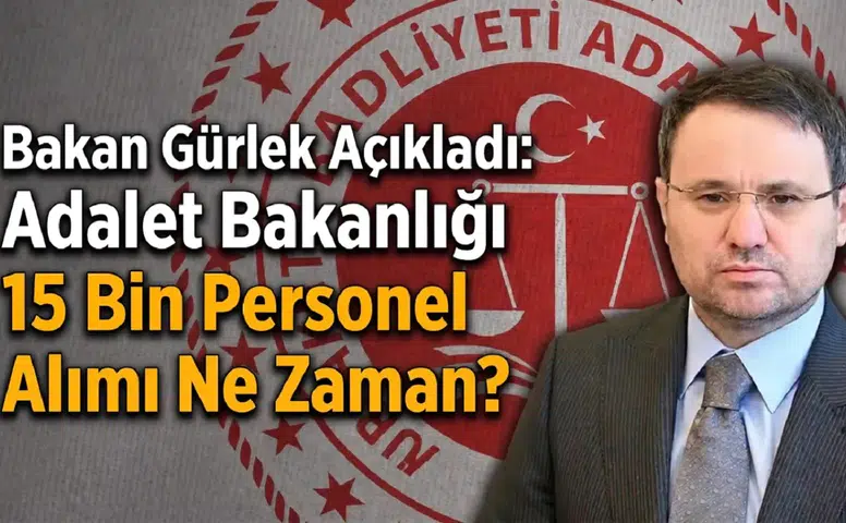 Adalet Bakanlığı 15 Bin Personel Alımı Yapacak! Tek İlanla Büyük Alım Geliyor