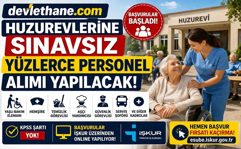 Huzurevlerine Sınavsız Yüzlerce Personel Alımı Başladı! İŞKUR Üzerinden Başvurular Açıldı