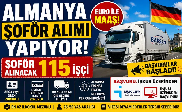 Almanya’ya Euro Maaşlı Şoför Alımı Başladı! İŞKUR Üzerinden Başvurular Alınıyor