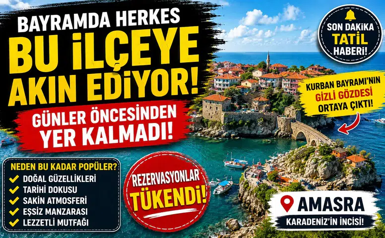 Bayramda Herkes Bu İlçeye Akın Ediyor! Günler Öncesinden Yer Kalmadı