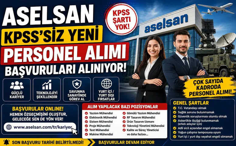 ASELSAN KPSS Şartsız Personel Alımı Başladı! Çok Sayıda Kadro İçin Online Başvurular Açıldı