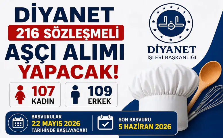 Diyanet 216 Sözleşmeli Aşçı Alımı Yapacak! Başvurular İçin Tarih Açıklandı