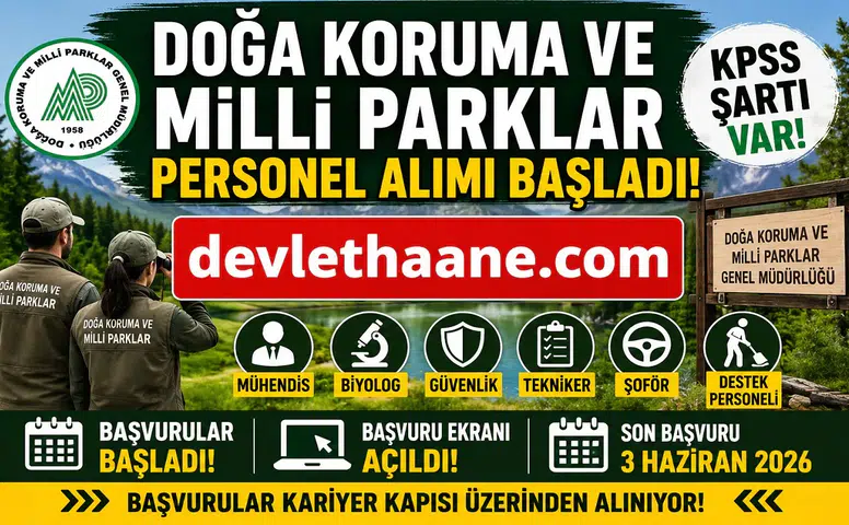 Doğa Koruma ve Milli Parklar Personel Alımı Başvuruları Başladı: KPSS Şartı ve Başvuru Detayları Açıklandı