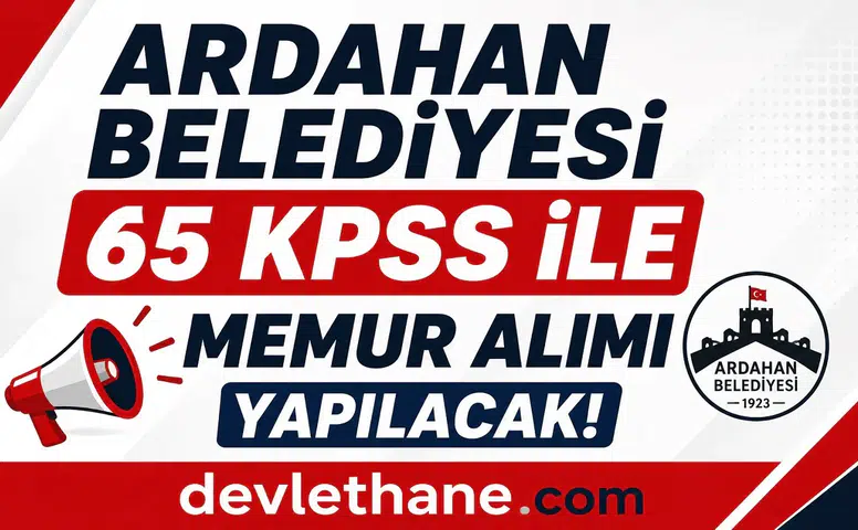 Ardahan Belediyesi KPSS 65 Puanla Mühendis Alımı Yapacak