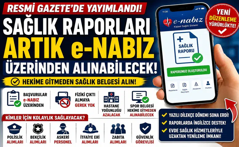 Sağlık Raporlarında Yeni Dönem Başladı! Artık e-Nabız Üzerinden Alınabilecek