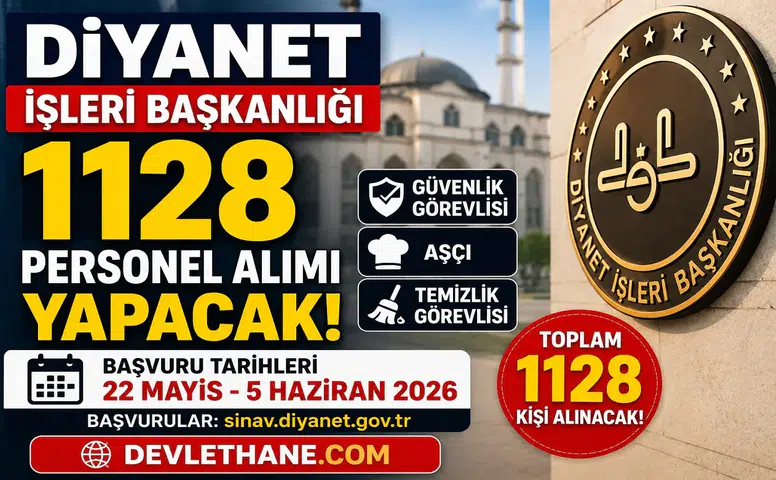Diyanet 1128 Personel Alımı Yapacak! Güvenlik Görevlisi, Aşçı ve Temizlik Personeli Alınacak