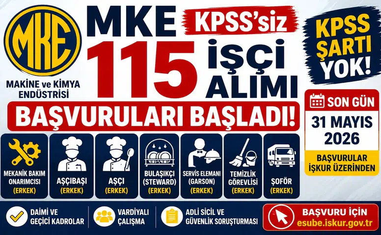 MKE KPSS Şartsız 115 İşçi Alımı Başladı! Temizlik Görevlisi, Şoför, Aşçı ve Garson Alımı Yapılacak