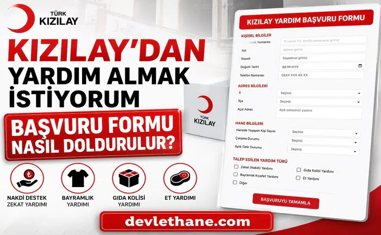 Kızılay’dan Yardım Almak İstiyorum Başvuru Formu Nasıl Doldurulur? (Güncel Rehber)