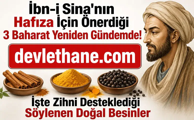 İbn-i Sina'nın Hafıza İçin Önerdiği 3 Baharat Yeniden Gündemde! İşte Zihni Desteklediği Söylenen Doğal Besinler