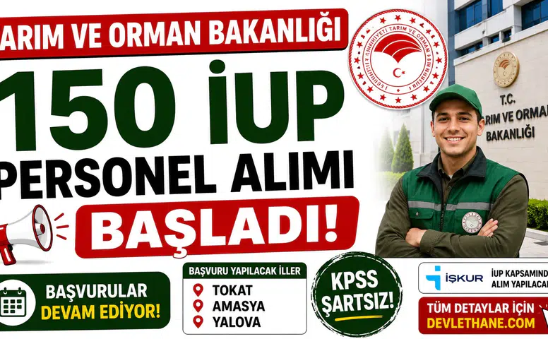 Tarım ve Orman Bakanlığı 150 İUP Personel Alımı Başladı! Tokat, Amasya ve Yalova'da Başvurular Devam Ediyor