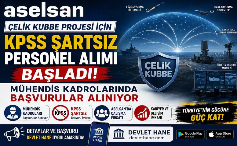 ASELSAN Çelik Kubbe Projesi İçin KPSS Şartsız Personel Alımı Başladı! Mühendis Kadrolarında Başvurular Alınıyor