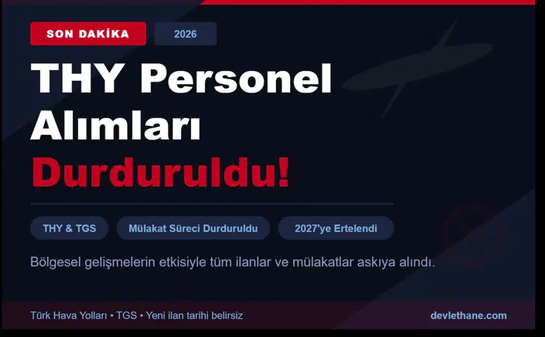 THY Personel Alımlarını Resmen Durdurdu: 2027'ye Kadar Yeni İlan Yok