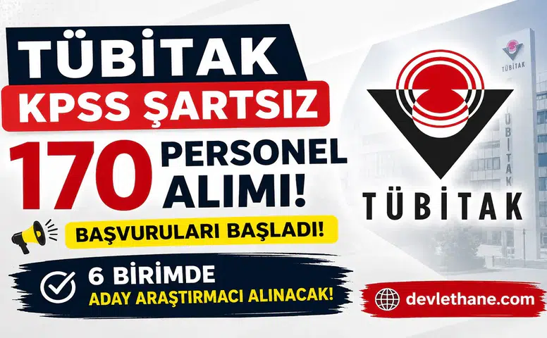 TÜBİTAK KPSS Şartsız 170 Personel Alımı Başvuruları Başladı! 6 Birimde Aday Araştırmacı Alınacak