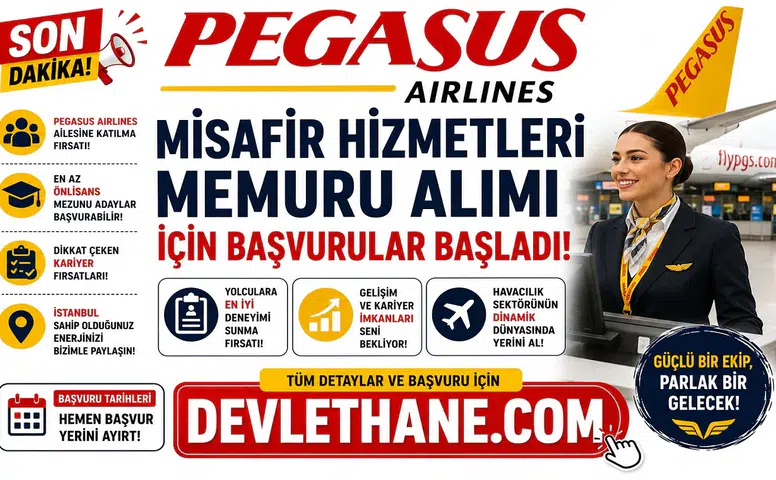 Pegasus Misafir Hizmetleri Memuru Alımı İçin Başvurular Başladı