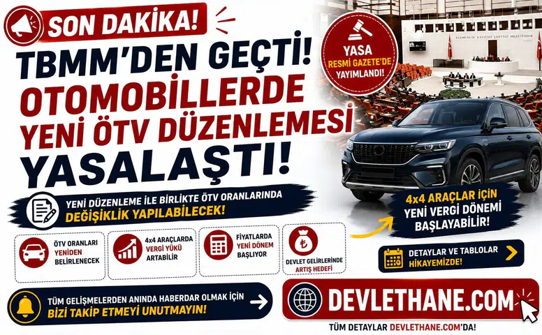 TBMM'den Geçti! Otomobillerde Yeni ÖTV Düzenlemesi Yasalaştı: 4x4 Araçlar İçin Yeni Vergi Dönemi Başlayabilir