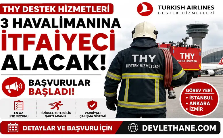 THY Destek Hizmetleri 3 Havalimanına İtfaiyeci Alımı Yapacak! Başvurular Başladı, İşte Şartlar