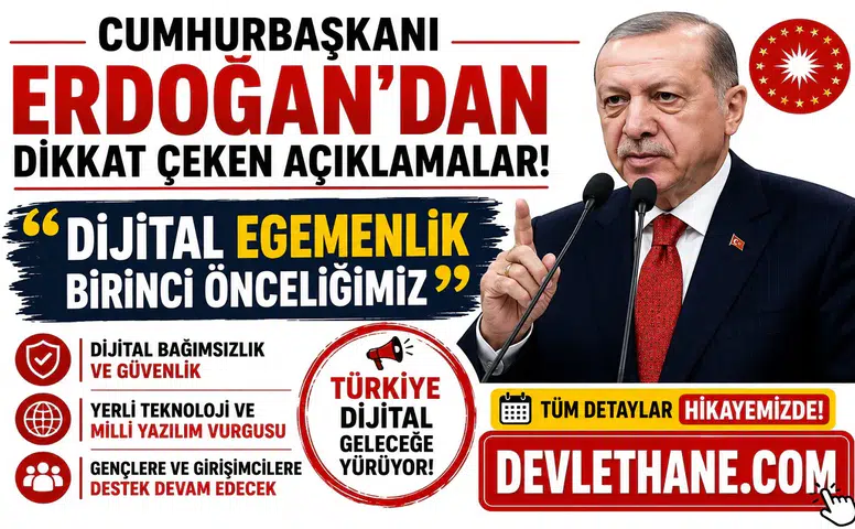 Cumhurbaşkanı Erdoğan’dan Dikkat Çeken Açıklamalar: “Dijital Egemenlik Birinci Önceliğimiz”