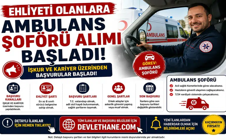 Ehliyeti Olanlara Ambulans Şoförü Alımı Başladı! İŞKUR ve Kariyer Başvuru Şartları