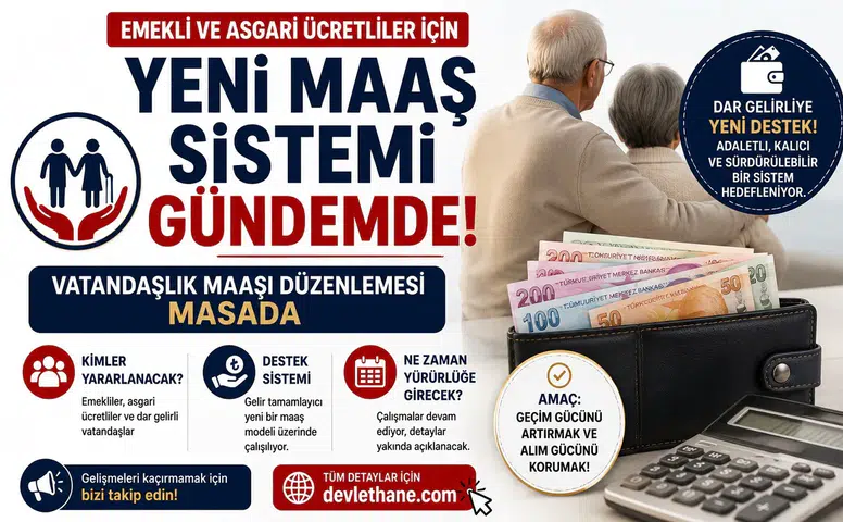 Emekli ve Asgari Ücretliler İçin Yeni Maaş Sistemi Gündemde! Vatandaşlık Maaşı Düzenlemesi Masada