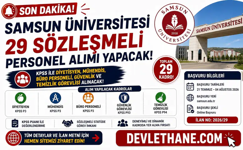 Samsun Üniversitesi 29 Sözleşmeli Personel Alımı Yapacak! KPSS ile Diyetisyen, Mühendis, Büro Personeli, Güvenlik ve Temizlik Görevlisi Alınacak