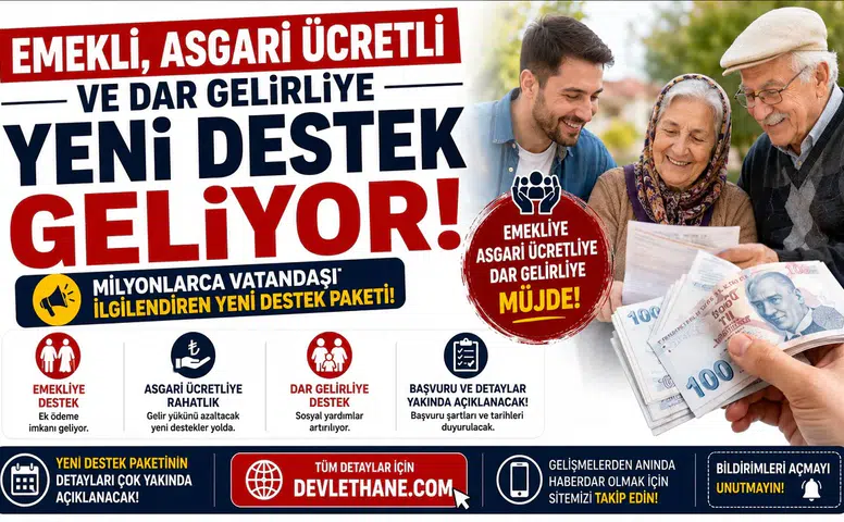 Emekli, Asgari Ücretli ve Dar Gelirliye Yeni Destek Geliyor!