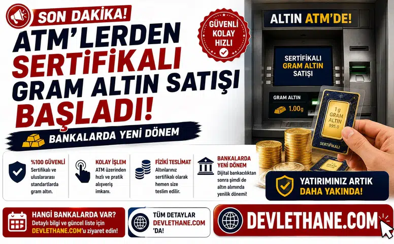 ATM'lerden Sertifikalı Gram Altın Satışı Başladı! Bankalarda Yeni Dönem
