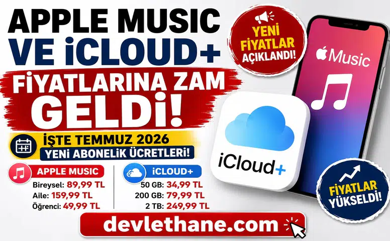 Apple Music ve iCloud+ Fiyatlarına Zam Geldi! İşte Temmuz 2026 Yeni Abonelik Ücretleri