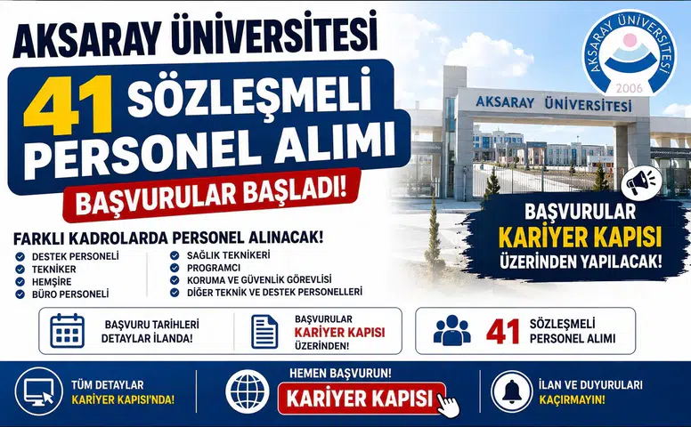 Aksaray Üniversitesi 41 Sözleşmeli Personel Alımı Yapacak! Başvurular Kariyer Kapısı’ndan