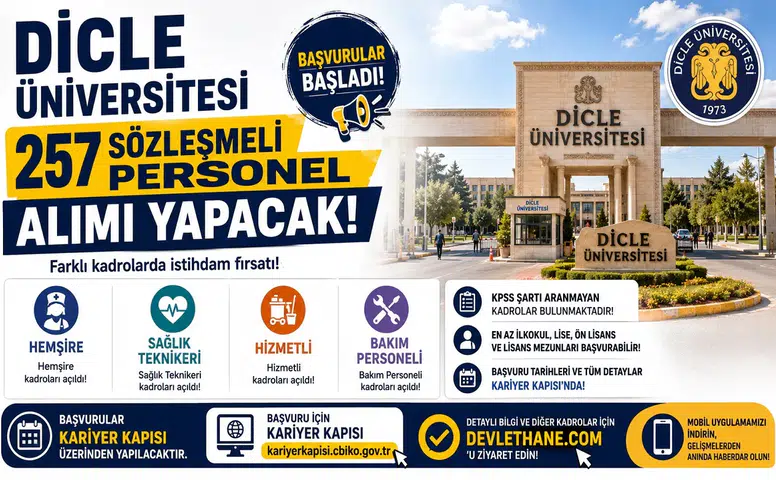 Dicle Üniversitesi 257 Sözleşmeli Personel Alımı Yapacak! Hemşire, Sağlık Teknikeri, Hizmetli ve Bakım Personeli Kadroları Açıldı
