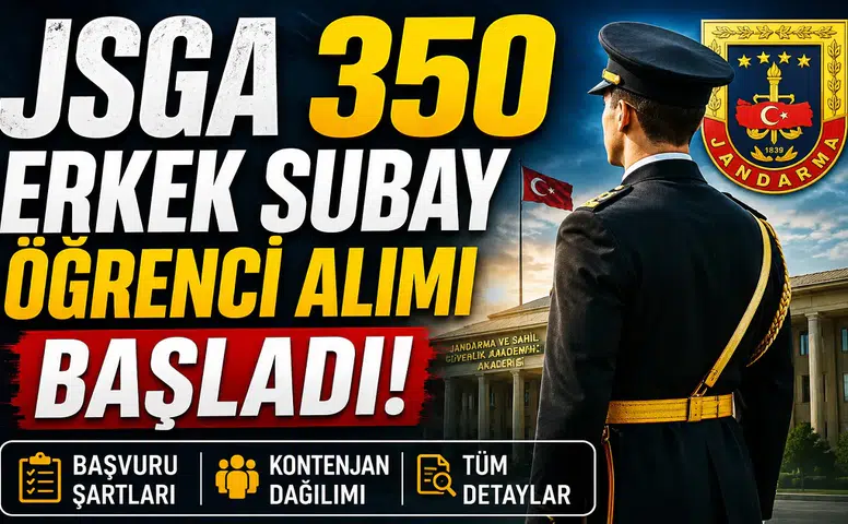 JSGA 350 Erkek Subay Öğrenci Alımı Başladı! Başvuru Şartları, Kontenjan Dağılımı ve Tüm Detaylar