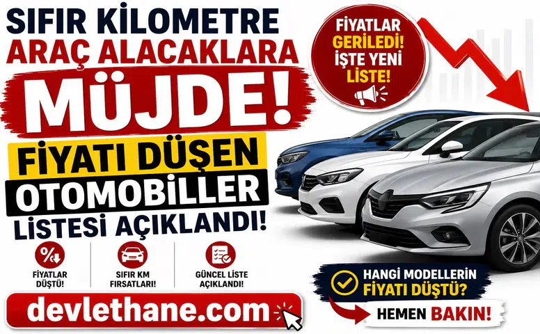 Sıfır Kilometre Araç Alacaklara Müjde! Fiyatı Düşen Otomobiller Listesi Açıklandı