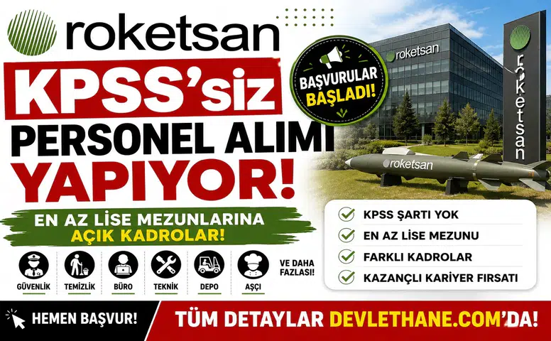 ROKETSAN KPSS’siz Personel Alımı Yapıyor: En Az Lise Mezunlarına Açık Kadrolar ve Başvuru Şartları