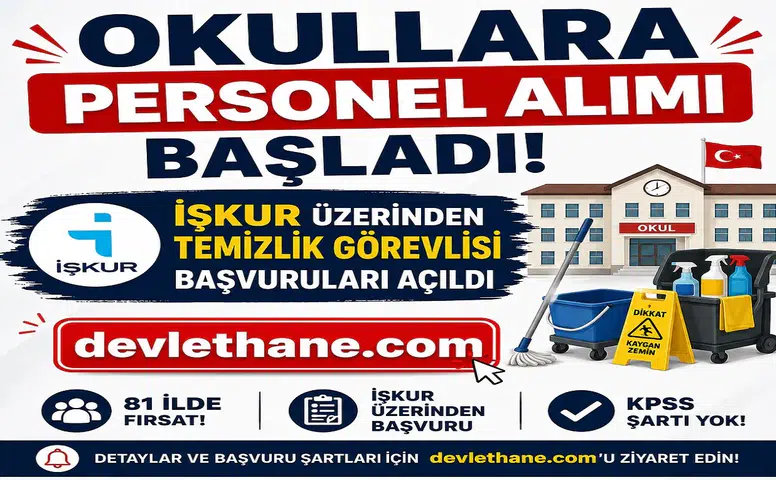 Okullara Personel Alımı Başladı: İŞKUR Üzerinden Temizlik Görevlisi Başvuruları Açıldı
