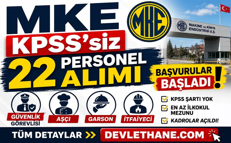 MKE KPSS’siz 22 Personel Alımı Başlattı: Güvenlik, Aşçı, Garson ve İtfaiyeci Kadroları Açıldı