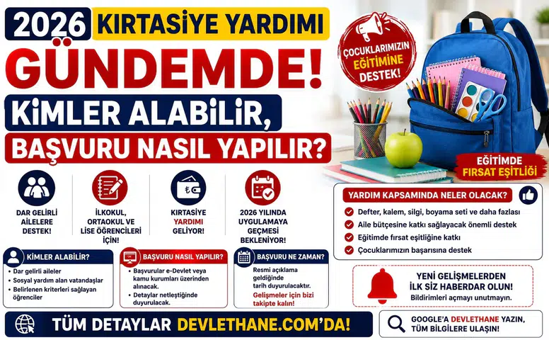 2026 Kırtasiye Yardımı Gündemde: Kimler Alabilir, Başvuru Nasıl Yapılır?