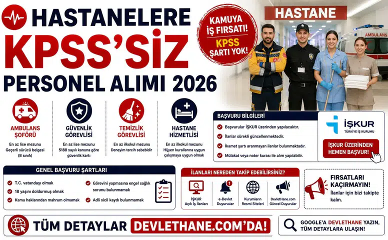 Hastanelere KPSS’siz Personel Alımı 2026: Ambulans Şoförü, Güvenlik, Temizlik ve Hastane Hizmetlisi